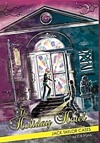 Jack Taylor Cases: The Holiday Hotel (Hardcover)