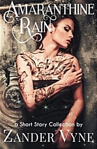 Amaranthine Rain: (A Short-Story Collection) (Paperback)