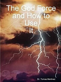 The God Force and How to Use It (Paperback)