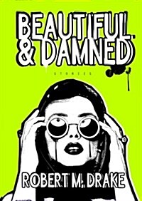 Beautiful and Damned (Paperback)