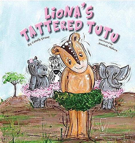 Lionas Tattered Tutu (Paperback)