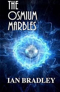 The Osmium Marbles (Paperback)