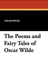 The Poems and Fairy Tales of Oscar Wilde (Paperback)