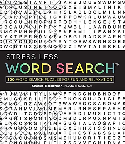 Stress Less Word Search: 100 Word Search Puzzles for Fun and Relaxation (Paperback)