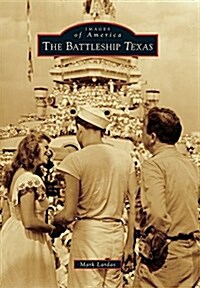 The Battleship Texas (Paperback)