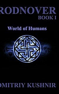 Rodnover: World of Humans (Hardcover)