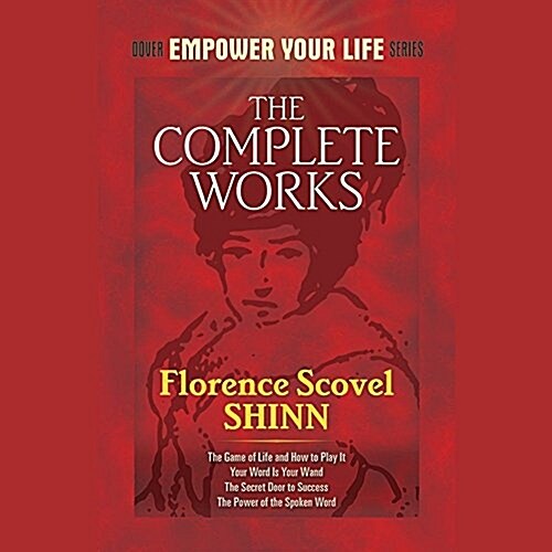The Complete Works of Florence Scovel Shinn (MP3 CD)