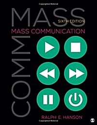 Mass Communication: Living in a Media World (Paperback)