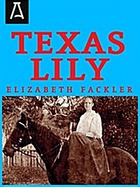 Texas Lily (Paperback)