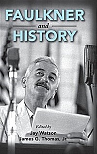 Faulkner and History (Hardcover)