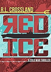 Red Ice: A Cold War Thriller (Paperback)