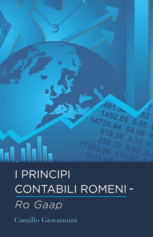 I Principi Contabili Romeni - Ro GAAP: Volume 1 (Paperback)
