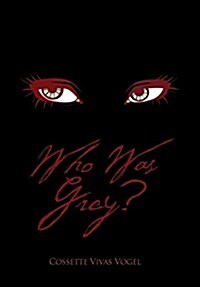 Who Was Grey? (Hardcover)