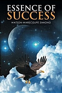 Essence of Success (Paperback)