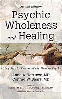 Psychic Wholeness and Healing, Second Edition (Hardcover)
