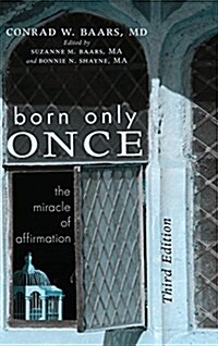 Born Only Once, Third Edition (Hardcover)