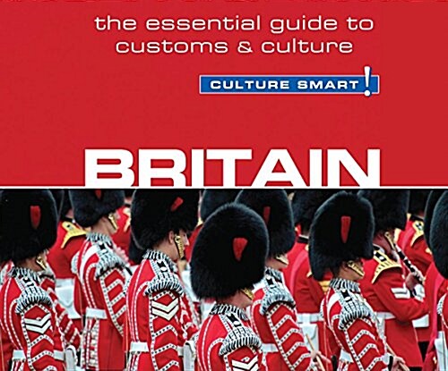 Britain - Culture Smart!: The Essential Guide to Customs & Culture (Audio CD)