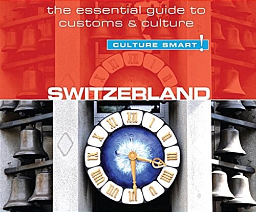 Switzerland - Culture Smart!: The Essential Guide to Customs & Culture (MP3 CD)