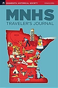 Minnesota Historical Society: A Travelers Journal (Paperback)