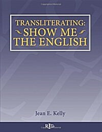 Transliterating: Show Me the English (Paperback)