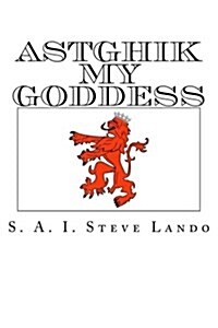 Astghik My Goddess (Paperback)