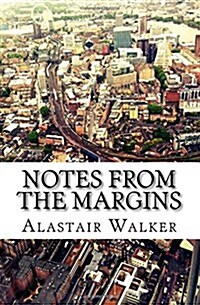 Notes from the Margins: Essays on Modern Culture (Paperback)