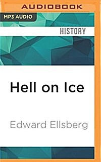 Hell on Ice: The Saga of the Jeannette (MP3 CD)