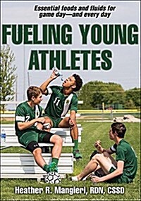 Fueling Young Athletes (Paperback)