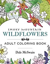 Wildflowers of the Smoky Mountains Adult Coloring Book (Paperback)