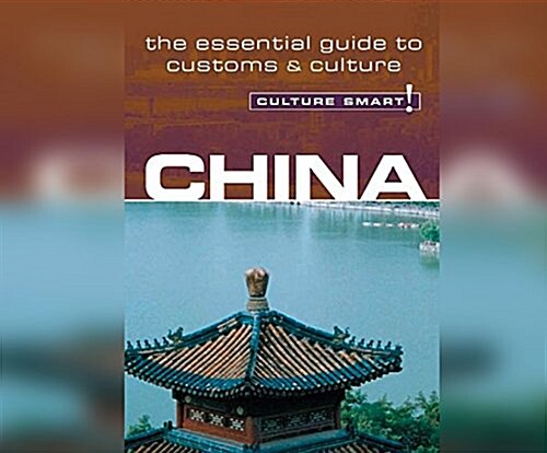 China - Culture Smart!: The Essential Guide to Customs & Culture (MP3 CD)