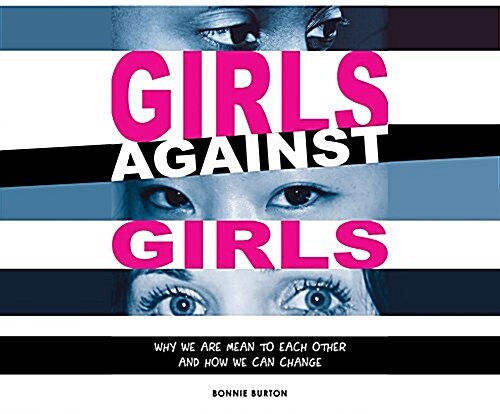 Girls Against Girls: Why We Are Mean to Each Other and How We Can Change (Audio CD)