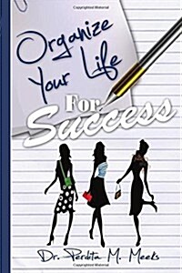 Organize Your Life for Success (Paperback)