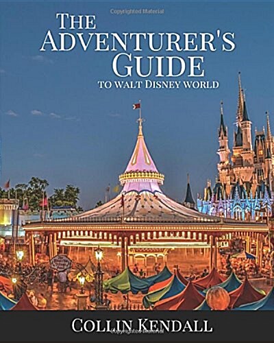 The Adventurers Guide to Walt Disney World (Paperback)