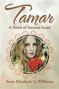 Tamar: A Novel of Ancient Israel (Paperback)