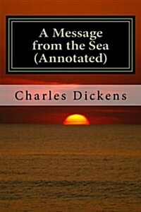 A Message from the Sea (Annotated) (Paperback)