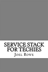 Service Stack for Techies (Paperback)