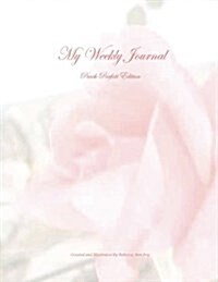 My Weekly Journal - Peach Parfait Edition: The House of Ivy (Paperback)