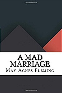 A Mad Marriage (Paperback)