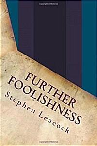 Further Foolishness (Paperback)