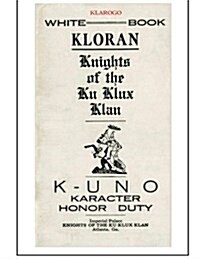 Kloran: Knights of the Ku Klux Klan (Paperback)