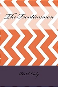 The Frontiersman (Paperback)