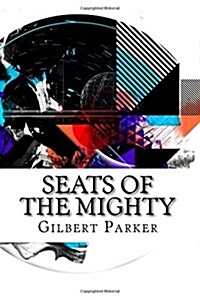 Seats of the Mighty (Paperback)