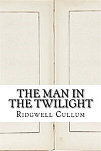 The Man in the Twilight (Paperback)