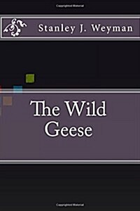 The Wild Geese (Paperback)