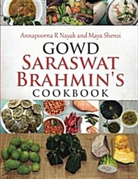 Gowd Saraswat Brahmins Cookbook (Paperback)