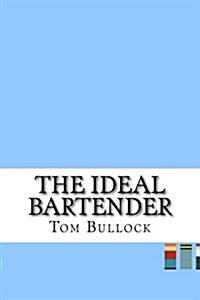 The Ideal Bartender (Paperback)