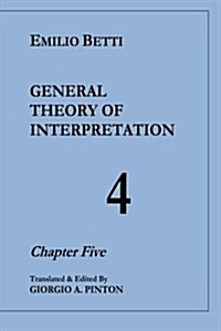 General Theory of Interpretation: Chapter Five (Vol. 4) (Paperback)