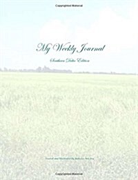 My Weekly Journal - Southern Delta Edition: The House of Ivy (Paperback)