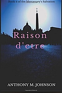 Raison DEtre (Paperback)