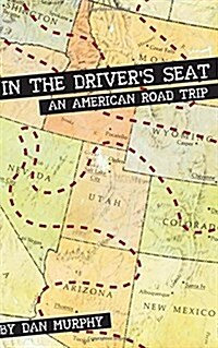 In the Drivers Seat: An American Road Trip (Paperback)